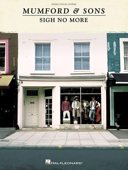 Mumford & Sons - Sigh No More by Mumford &. Sons