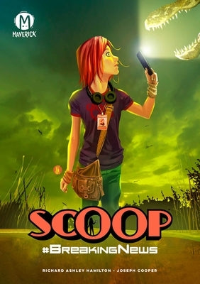 Scoop Vol. 1: Breaking News by Hamilton, Richard Ashley