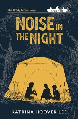 Noise in the Night by Lee, Katrina Hoover