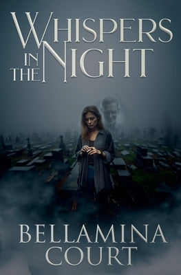 Whispers in the Night by Court, Bellamina