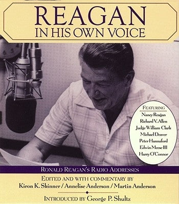 Reagan in His Own Voice by Skinner, Kiron K.