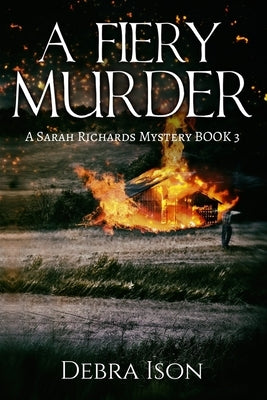 A Fiery Murder by Ison, Debra L.