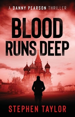 Blood Runs Deep: You should have killed them all... by Taylor, Stephen