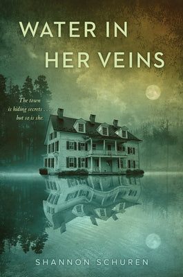 Water in Her Veins by Schuren, Shannon