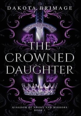 The Crowned Daughter by Brimage, Dakota