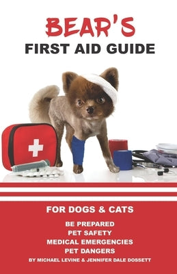 Bear's First Aid Guide by Dossett, Jennifer