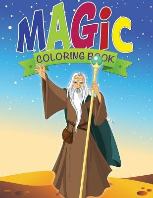 Magic Coloring Book by Speedy Publishing LLC