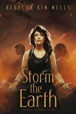 Storm the Earth by Wells, Rebecca Kim