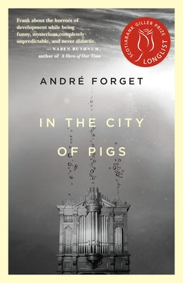 In the City of Pigs by Forget, André