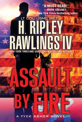 Assault by Fire: An Action-Packed Military Thriller by Rawlings, H. Ripley