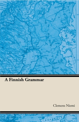 Finnish Grammar by Clemenns, Niemla M.