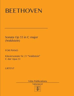 Sonata op 53 in C major: Waldstein. Urtext by Shevtsov, V.