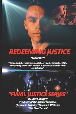 Redeeming Justice by Murphy, Steve