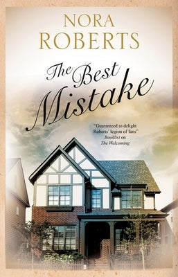 The Best Mistake by Roberts, Nora