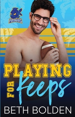 Playing for Keeps by Bolden, Beth