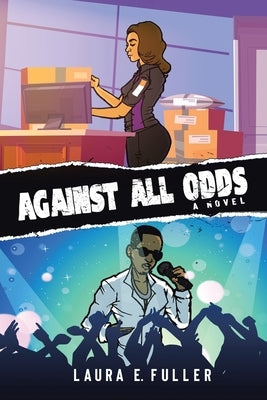 Against All Odds by Fuller, Laura E.