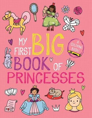 My First Big Book of Princesses by Little Bee Books