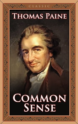 Common Sense by Paine, Thomas