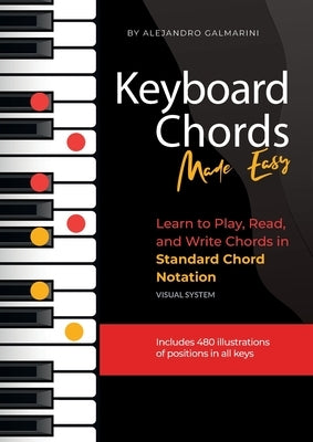 Keyboard Chords Made Easy by Galmarini, Alejandro