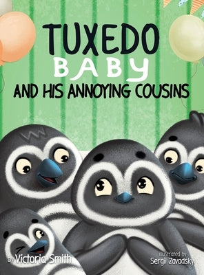 Tuxedo Baby and His Annoying Cousins by Smith, Victoria