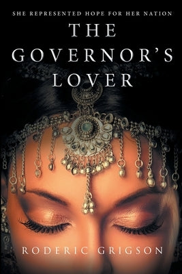 The Governor's Lover by Grigson, Roderic