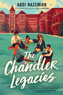 The Chandler Legacies by Nazemian, Abdi