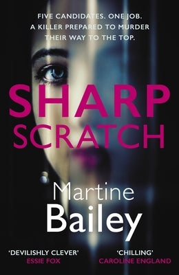 Sharp Scratch: The Pulse-Racing Psychological Thriller by Bailey, Martine