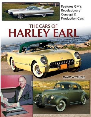 The Cars of Harley Earl by Temple, David