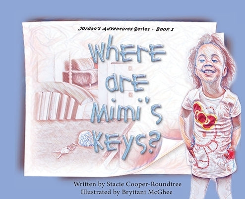 Where Are Mimi's Keys? by Cooper-Roundtree, Stacie