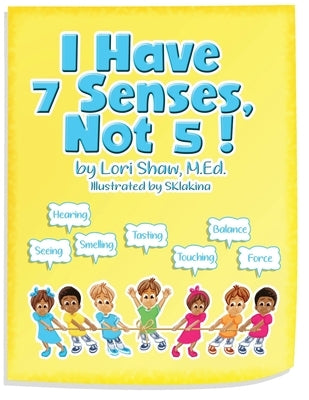 I Have 7 Senses, Not 5! by Klakina, S.