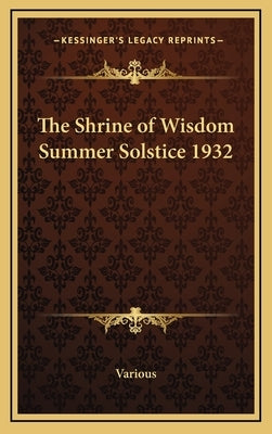 The Shrine of Wisdom Summer Solstice 1932 by Various