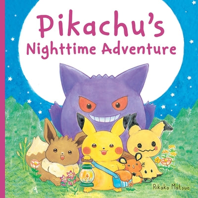 Pikachu's Nighttime Adventure (Pok?mon Monpok? Picture Book) by Matsuo, Rikako