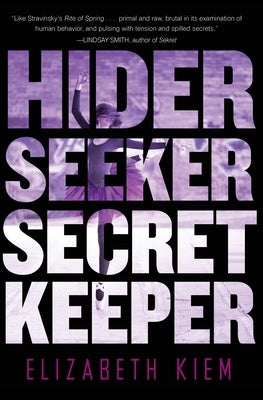 Hider, Seeker, Secret Keeper by Kiem, Elizabeth