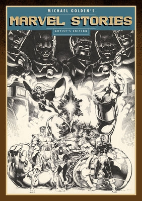 Michael Golden's Marvel Stories Artist's Edition by Golden, Michael