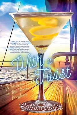 With a Twist: A Murder on the Rocks Mystery by Stoler, Cathi