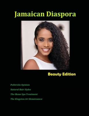 Jamaican Diaspora: Beauty: Beauty Edition by Maxwell, Janice