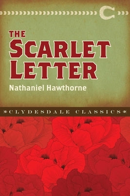 The Scarlet Letter by Hawthorne, Nathaniel