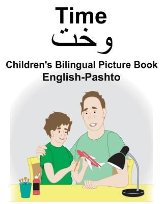 English-Pashto Time Children's Bilingual Picture Book by Carlson, Suzanne