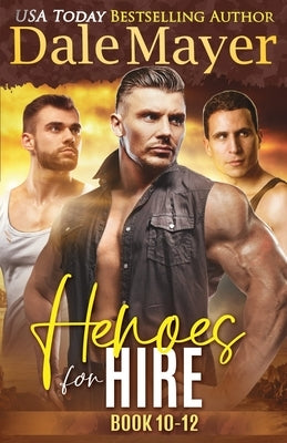 Heroes for Hire Books 10-12 by Mayer, Dale