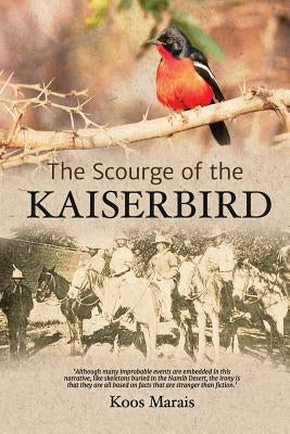 The Scourge of the Kaiserbird by Marais, Koos