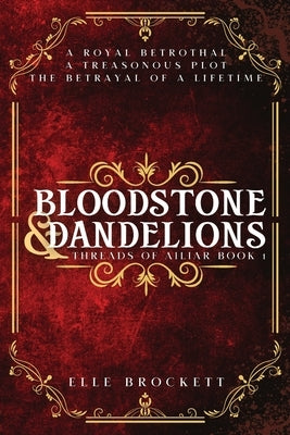 Bloodstone and Dandelions by Brockett, Elle