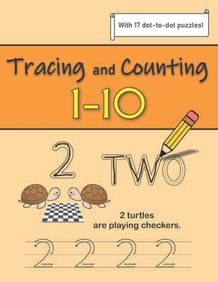 Tracing and Counting Numbers 1-10: Number Recognition - With Counting and Dot-to-dot Activities by Williams, Elisa