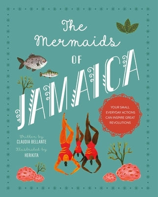 The Mermaids of Jamaica by Bellante, Claudia