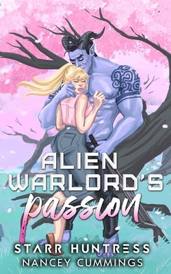 Alien Warlord's Passion by Huntress, Starr