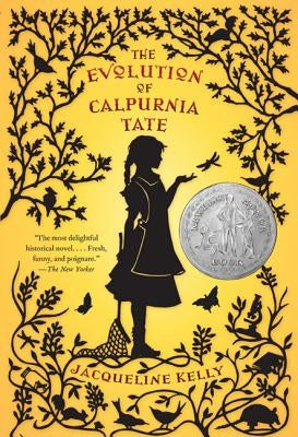 The Evolution of Calpurnia Tate by Kelly, Jacqueline