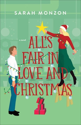 All's Fair in Love and Christmas by Monzon, Sarah