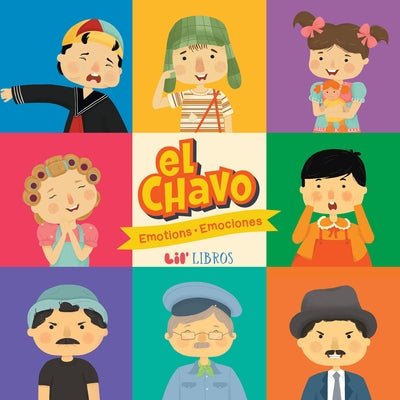 El Chavo: Emotions / Emociones by Lil' Libros