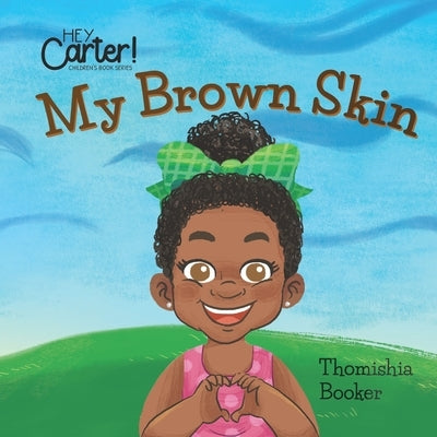 My Brown Skin by Gibson, Jessica