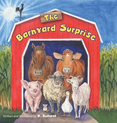 The Barnyard Surprise by Hummel, D.