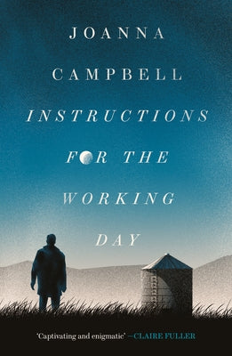 Instructions for the Working Day by Campbell, Joanna